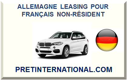 ALLEMAGNE LEASING POUR FRANÇAIS NON-RÉSIDENT