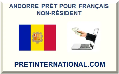 ANDORRE PRÊT POUR FRANÇAIS NON-RÉSIDENT 2025