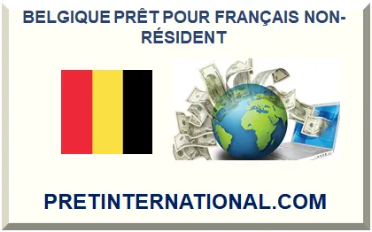 BELGIQUE PRÊT POUR FRANÇAIS NON-RÉSIDENT 2025