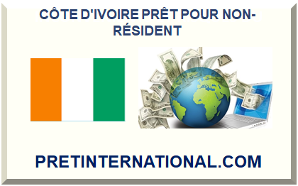 CÔTE D'IVOIRE PRÊT POUR NON-RÉSIDENT 2024