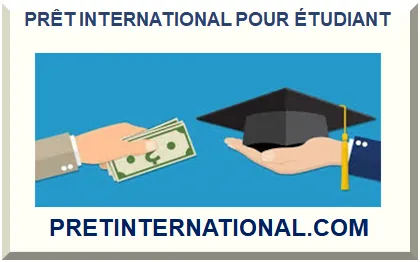 PRÊT INTERNATIONAL POUR ÉTUDIANT 2025