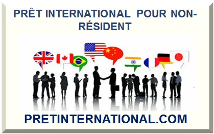 PRÊT INTERNATIONAL POUR NON-RÉSIDENT 2025