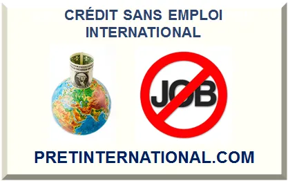 CRÉDIT SANS EMPLOI INTERNATIONAL 2025